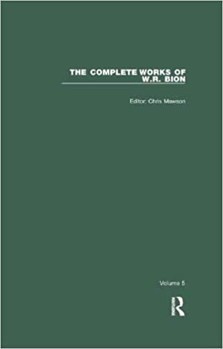 The Complete Works of W.R. Bion: Volume 5