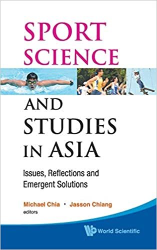 Sport Science And Studies In Asia: Issues, Reflections And Emergent Solutions - Proceedings Of The 2008 Acess Conference In Sports Science