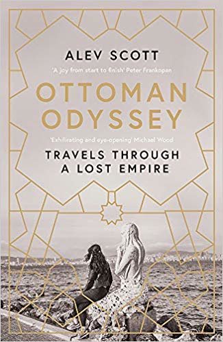Ottoman Odyssey: Travels through a Lost Empire: Shortlisted for the Stanford Dolman Travel Book of the Year Award indir