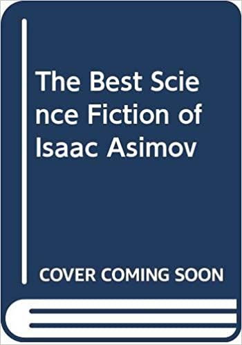 The Best Science Fiction of Isaac Asimov