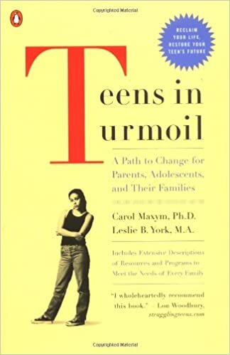 Teens in Turmoil: A Path to Change for Parents, Adolescents, and Their Families