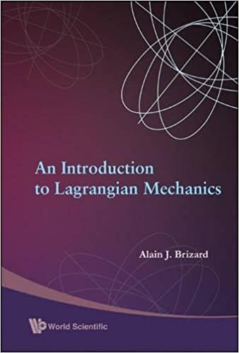 Introduction to Lagrangian Mechanics, An