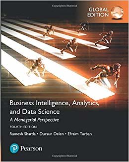 Business Intelligence: A Managerial Approach, Global Edition, 4/E