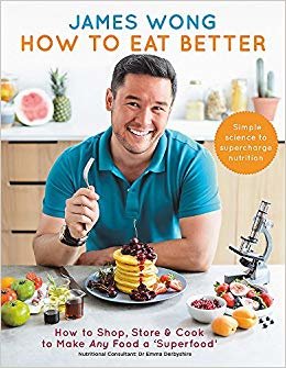 How to Eat Better: How to Shop, Store & Cook to Make Any Food a Superfood
