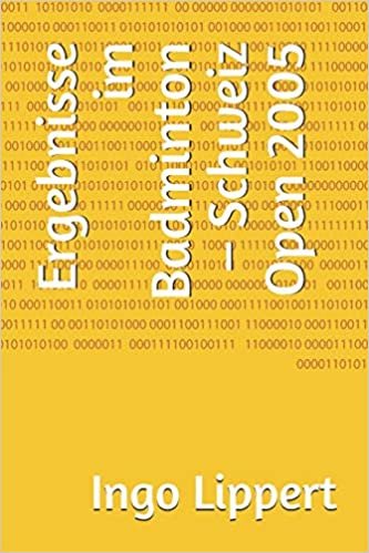 Ergebnisse im Badminton – Schweiz Open 2005 (Sportstatistik) indir