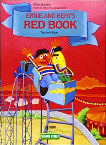 Open Sesame: Ernie and Bert's Red Book: Teacher's Book: Ernie and Bert's Red Book Stage F
