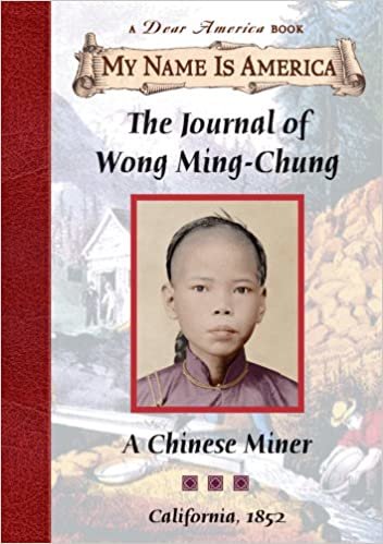 The Journal of Wong Ming-Chung: A Chinese Miner (My Name Is America)