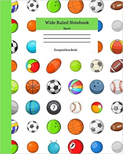 Wide Ruled Notebook Sport Composition Book: Sports Fans Novelty Gifts for Adults and Kids. 8" x 10" 120 Pages. Vol 3