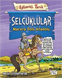 Selçuklular - Macera Dolu Anadolu: Eğlenceli Tarih 106 indir