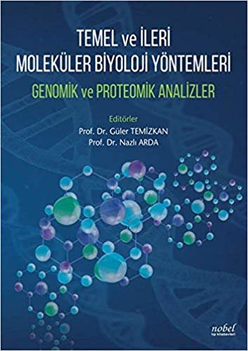 Temel ve İleri Moleküler Biyoloji Yöntemleri: Genomik ve Proteomik Analizler