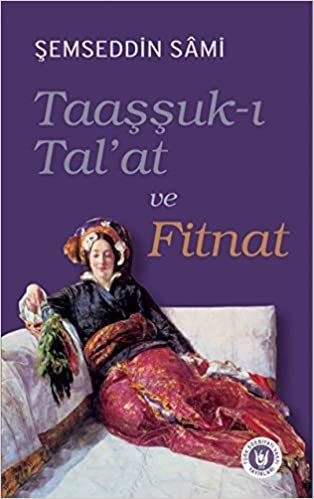 Taassuk-i Tal'at ve Fitnat