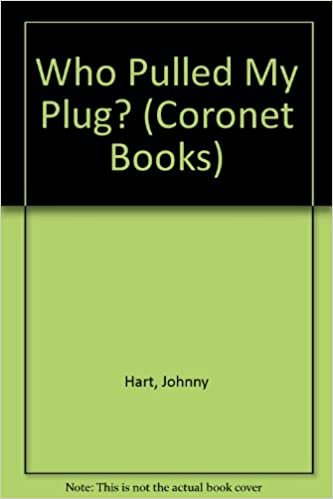 Who Pulled My Plug? (Coronet Books) indir