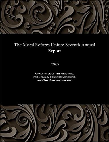 The Moral Reform Union: Seventh Annual Report indir