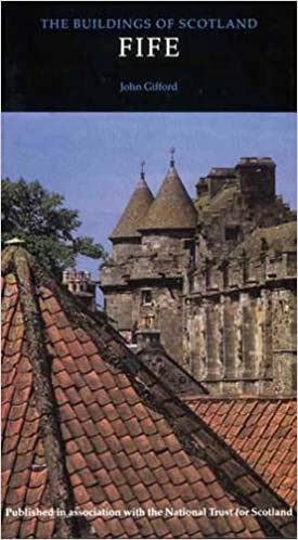 Fife (Pevsner Architectural Guides: Buildings of Scotland)