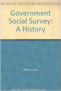 The Government Social Survey: A History