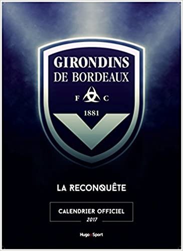 Calendrier mural Girondins de Bordeaux 2017 indir