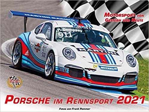 Porsche im Rennsport Kalender 2021