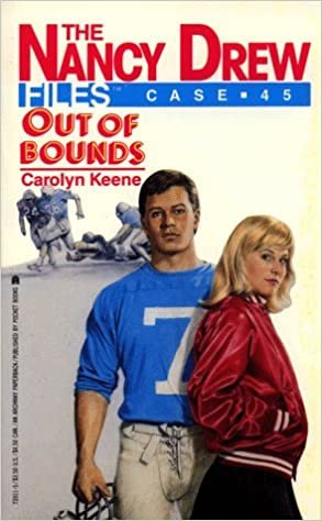 Out of Bounds (Nancy Drew Files, Band 45)