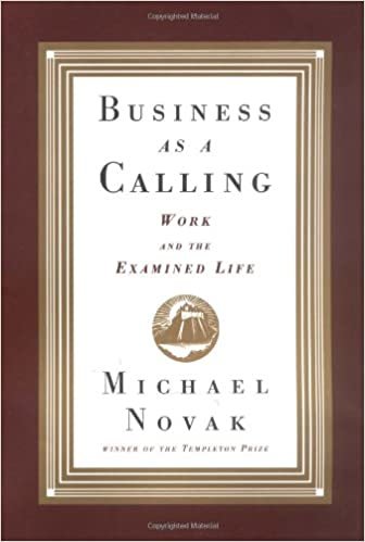 Business as a Calling: Work and the Examined Life indir