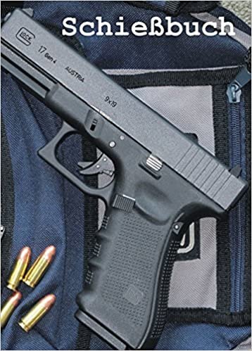 Schießbuch für Sportschützen und Behörden - Glock 17 gen4