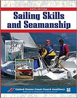 Sailing Skills & Seamanship (Us Coast Guard Auxilary Assoc)