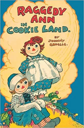 Raggedy Ann in Cookie Land: (Classic)