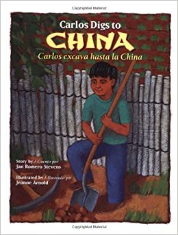 Carlos Digs to China / Carlos Excava Hasta la China (Carlos Series)