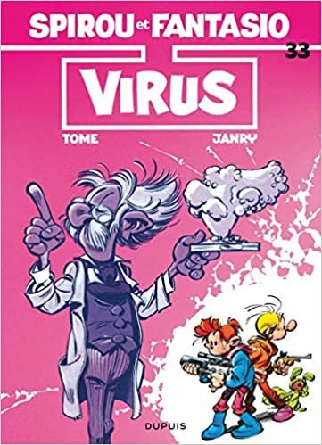 Les Aventures De Spirou Et Fantasio: Virus (33) (SPIROU ET FANTASIO (33))