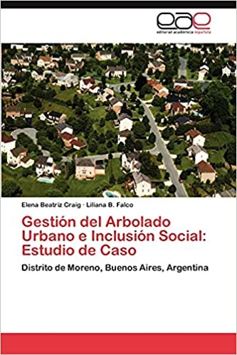 Gestión del Arbolado Urbano e Inclusión Social: Estudio de Caso: Distrito de Moreno, Buenos Aires, Argentina