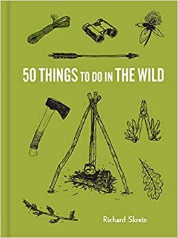 50 Things to Do in the Wild (Explore More) indir