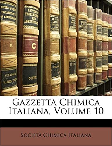Gazzetta Chimica Italiana, Volume 10