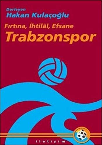 TRABZONSPOR FIRTINA İHTİLAL EFSANE