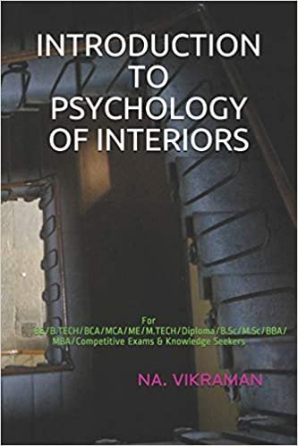 indir   INTRODUCTION TO PSYCHOLOGY OF INTERIORS: For BE/B.TECH/BCA/MCA/ME/M.TECH/Diploma/B.Sc/M.Sc/BBA/MBA/Competitive Exams & Knowledge Seekers (2020, Band 152) tamamen