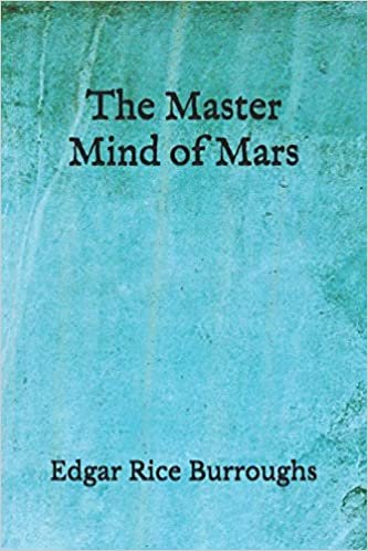 The Master Mind of Mars: (Aberdeen Classics Collection)