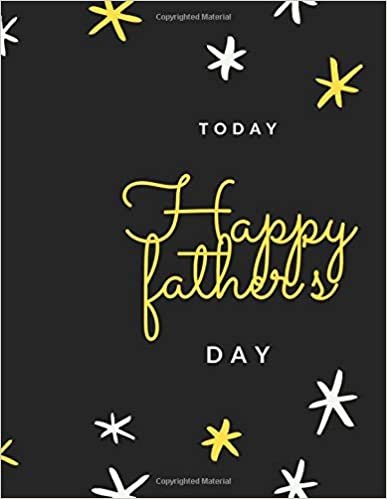 today happy birthday: birthday reminder,best Days Start With Gratitude Journal gift ideas for daddy - Journal lined Notebook Gift From Daughter, son, 120 pages Size ( 8.5*11)