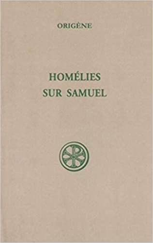 Homélies sur Samuel (Sources chrétiennes)