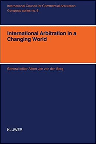 Congress Series: International Arbitration in a Changing World - Xith International Arbitration Conference, Bahrain, 1993 (ICCA Congress Series Set)
