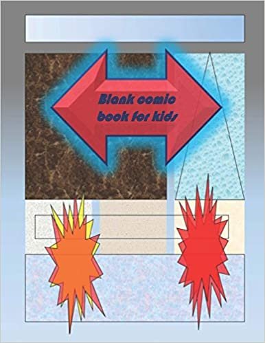 Blank Comic Book-Comic Sketch Book: Create your own comic book with this Blank Comic Book for kids, adults, students, s and artists, Comic Design ... 8.5" x 11" large, big Blank Comic Book