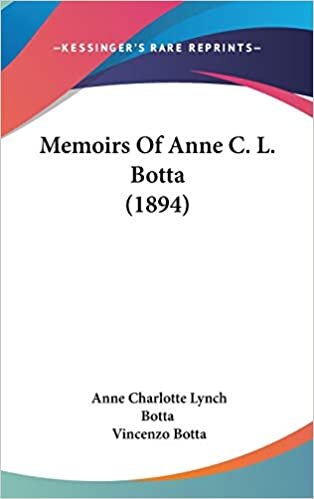 Memoirs Of Anne C. L. Botta (1894)