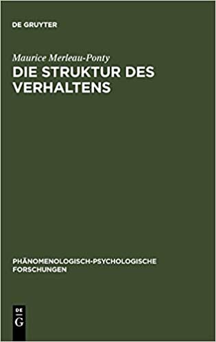 Die Struktur des Verhaltens (Phänomenologisch-psychologische Forschungen, Band 13)