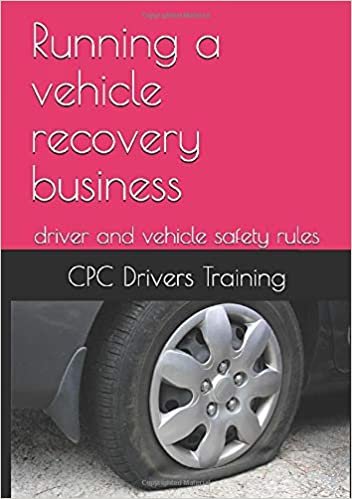Running a vehicle recovery business: driver and vehicle safety rules