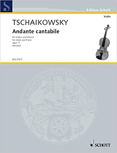 Andante cantabile: aus dem Streichquartett. op. 11. Violine und Klavier. (Edition Schott)