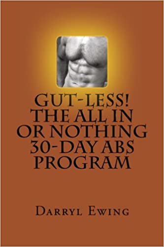Gut-less! The All In or Nothing 30-Day Abs Program