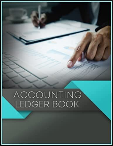 Accounting Ledger Book: Simple Accounting Ledger for Bookkeeping and Small Business Income Expense Account Recorder & Tracker logbook | Vol.6
