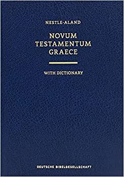 Novum Testamentum Graece With Dictionary: Nestle-Aland (Na28) (Institute for New Testament Tx)