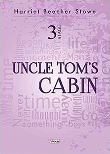 Stage 3 Uncle Tom's Cabin