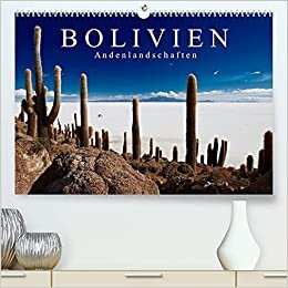 Bolivien Andenlandschaften "CH-Version" (Premium, hochwertiger DIN A2 Wandkalender 2022, Kunstdruck in Hochglanz): Fotos faszinierender ... (Monatskalender, 14 Seiten ) (CALVENDO Natur)