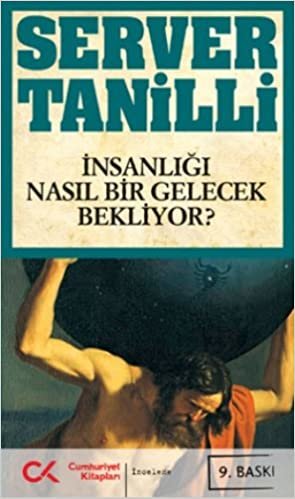 İNSANLIĞI NASIL BİR GELECEK BEKLİYOR