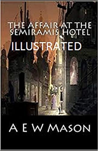 The Affair at the Semiramis Hotel Illustrated