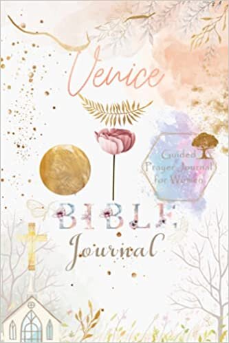 Venice Bible Prayer Journal: Personalized Name Engraved Bible Journaling Christian Notebook for Teens, Girls and Women with Bible Verses and Prompts ... Prayer, Reflection, Scripture and Devotional. indir